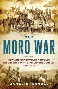 Enlarge image Cover: The Moro War - Bloomsbury Press