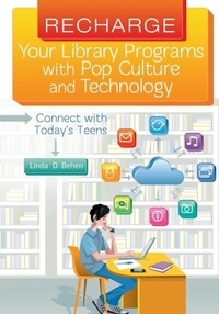 Abbildung von: Recharge Your Library Programs with Pop Culture and Technology: - Libraries Unlimited