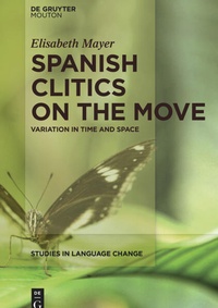 Enlarge image Cover: Spanish Clitics on the Move - De Gruyter Mouton