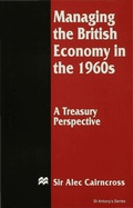 Cover: Managing the British Economy in the 1960s: A Treasury Perspective - Palgrave Macmillan