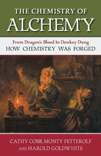 Enlarge image Cover: The Chemistry of Alchemy - Prometheus Books