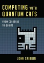 Cover: Computing with Quantum Cats - Prometheus Books