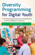 Cover: Diversity Programming for Digital Youth - Libraries Unlimited Inc