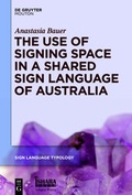Cover: The Use of Signing Space in a Shared Sign Language of Australia - De Gruyter