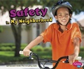 Cover: Safety in My Neighborhood - Capstone Press