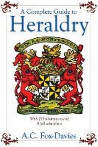 Enlarge image Cover: A Complete Guide to Heraldry - Skyhorse Publishing