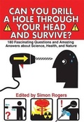 Cover: Can You Drill a Hole Through Your Head and Survive? - Skyhorse Publishing