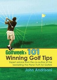 Abbildung von: Golfweek's 101 Winning Golf Tips - Skyhorse Publishing