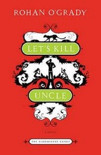Enlarge image Cover: Let's Kill Uncle - Bloomsbury USA