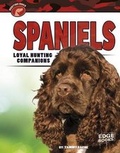 Cover: Hunting Dogs Spaniels Loyal Hunting Companions - Capstone Press