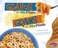 Cover: Granos En Miplato/Grains on Myplate - Capstone Press