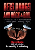 Cover: Bets, Drugs, and Rock & Roll - Skyhorse Publishing