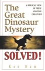 Cover: Great Dinosaur Mystery Solved - New Leaf Publishing Group, Inc.