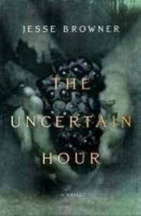 Enlarge image Cover: The Uncertain Hour - Bloomsbury Publishing USA