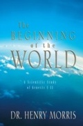 Cover: Beginning of the World, The - New Leaf Publishing Group, Inc.