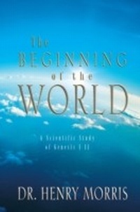Enlarge image Cover: Beginning of the World, The - New Leaf Publishing Group, Inc.