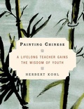 Cover: Painting Chinese - Bloomsbury Publishing USA