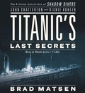 Cover: Titanic's Last Secrets - Hachette Audio