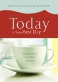 Cover: Today is Your Best Day - New Leaf Publishing Group, Inc.