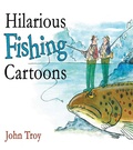 Cover: Hilarious Fishing Cartoons - Skyhorse Publishing