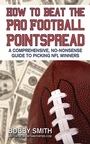 Cover: How to Beat the Pro Football Pointspread - Skyhorse Publishing