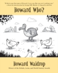 Enlarge image Cover: Howard Who? - Small Beer Press