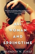 Cover: All Woman and Springtime - Algonquin Books of Chapel Hill