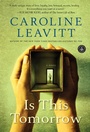 Cover: Is This Tomorrow - Little, Brown and Company