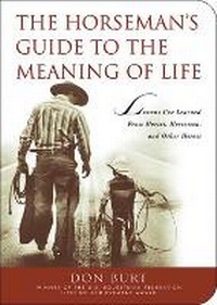 Abbildung von: The Horseman's Guide to the Meaning of Life - Skyhorse Publishing