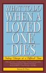 Cover: What to Do When a Loved One Dies - Skyhorse Publishing