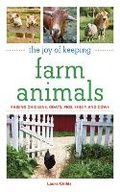 Cover: The Joy of Keeping Farm Animals - Skyhorse Publishing