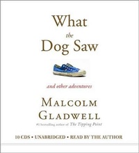 Abbildung von: What the Dog Saw - Time Warner Audio Books