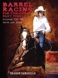 Cover: Barrel Racing for Fun and Fast Times - Skyhorse Publishing