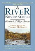 Cover: A River Never Sleeps - Skyhorse Publishing