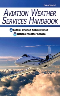 Enlarge image Cover: Aviation Weather Services Handbook - Skyhorse Publishing