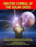 Cover: Master Symbol Of The Solar Cross - Inner Light - Global Communications
