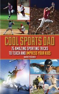 Abbildung von: Cool Sports Dad - Skyhorse Publishing