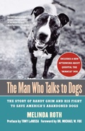 Cover: The Man Who Talks to Dogs - Saint Martin's Griffin,U.S.