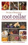 Cover: The Joy of Keeping a Root Cellar - Skyhorse Publishing