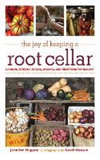 Enlarge image Cover: The Joy of Keeping a Root Cellar - Skyhorse Publishing