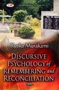 Cover: Discursive Psychology of Remembering & Reconciliation - Nova Science Publishers Inc