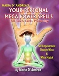 Cover: Your Personal Mega Power Spells - For Love, Luck, Prosperity - Inner Light - Global Communications