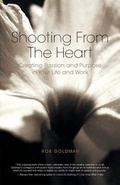 Cover: Shooting from the Heart - Rob Goldman Inc.