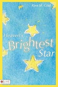 Abbildung von: Heaven's Brightest Star - Tate Publishing & Enterprises