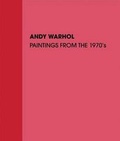 Cover: Andy Warhol - Paintings from the 1970s - Independent Publisher