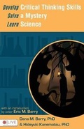 Cover: Develop Critical Thinking Skills, Solve a Mystery, Learn Science - Tate Publishing & Enterprises