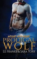 Cover: Prodigal Wolf - MLR Press LLC