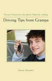 Enlarge image Cover: Driving Tips from Grampa - Tate Publishing & Enterprises