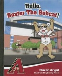 Enlarge image Cover: Hello Baxter the Bobcat - Mascot Books