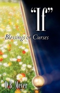 Cover: "IF" Blessings or Curses - Xulon Press